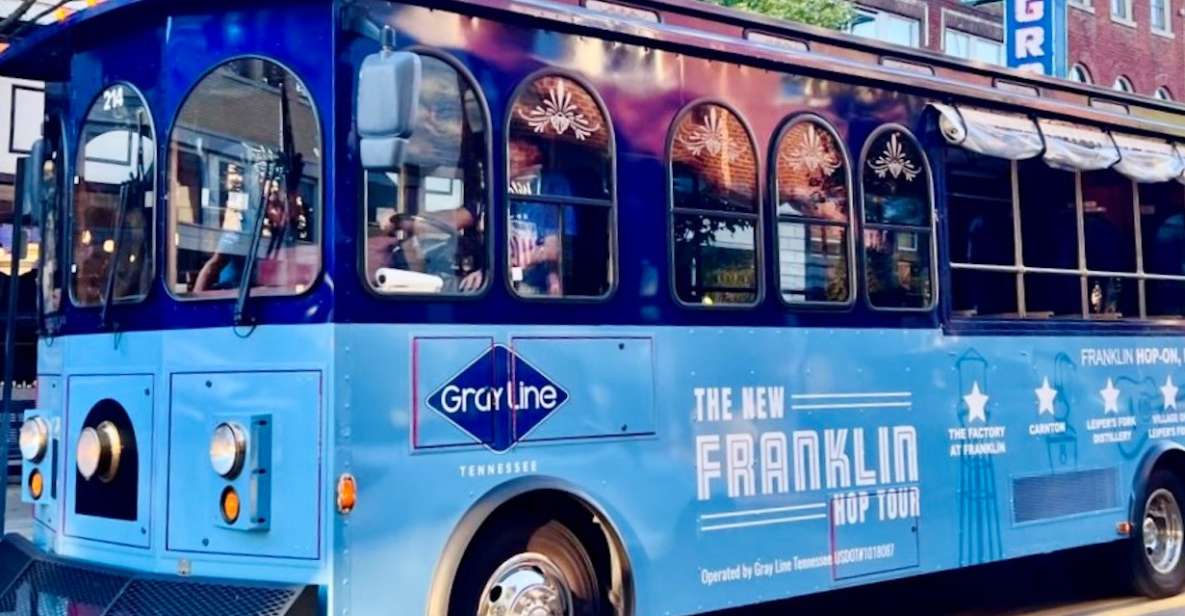 Franklin: Trolley Hop-On and Hop-Off Tour - Price and what $39 gets you (and what it doesn’t)